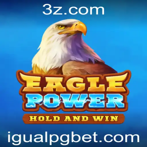 Explorando o Universo do Jogo 'EaglePower' e a Estratégia 'IgualPG'